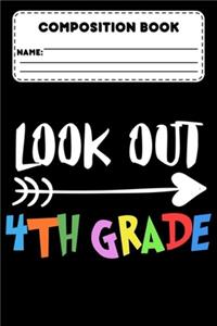 Composition Book Look Out 4th Grade