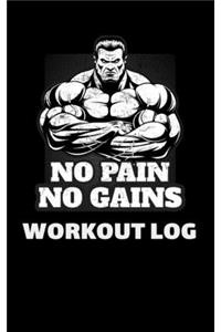 No Pain No Gains Workout Log