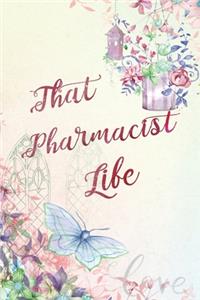 That Pharmacist Life