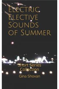 Electric Elective Sounds of Summer