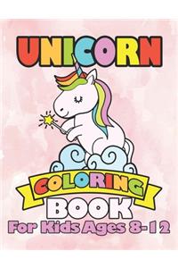 Unicorn Coloring Book for Kids Ages 8-12