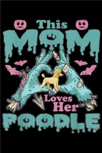 This Mom Loves Her Poodle