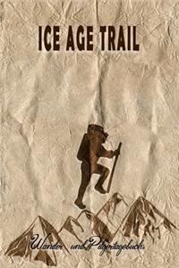 Ice Age Trail - Wander und Pilgertagebuch