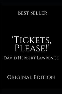 'Tickets, Please!'