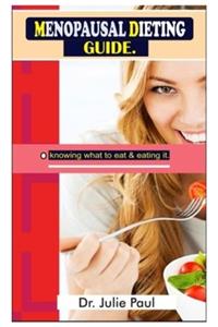 Menopausal Dieting Guide.
