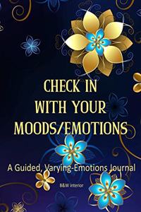 Check In With Your Moods/Emotions