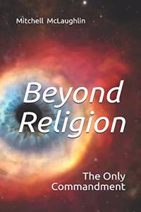 Beyond Religion