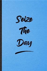 Seize The Day