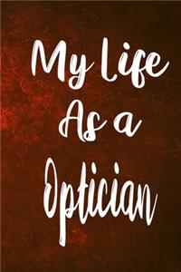 My Life as a Optician
