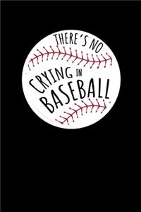 There's No Crying in Baseball
