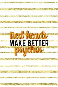 Red Heads Make Better Psychos
