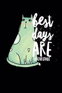 Best Days Are Caturdays