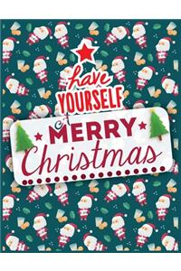 Have yourself merry christmas