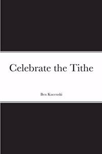 Celebrate the Tithe