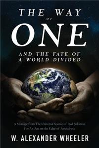 Way of One and The Fate of a World Divided