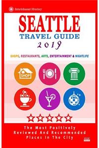 Seattle Travel Guide 2019