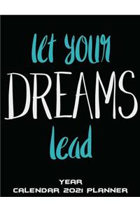 Let Your Dreams Lead