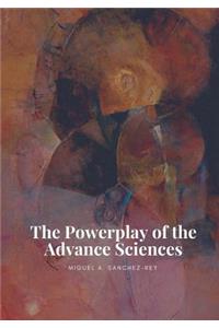 Powerplay of the Advance Sciences