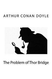 The Problem of Thor Bridge