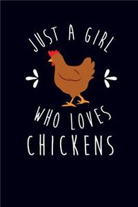 Just a Girl Who Loves Chickens