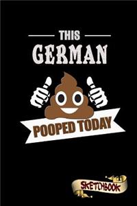 This German Pooped Today
