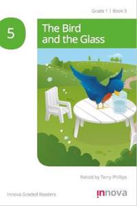 The Bird and the Glass