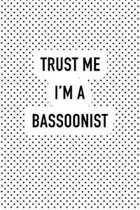 Trust Me I'm a Bassoonist