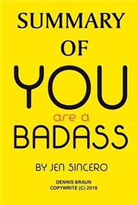 Summary of You Are a Badass by Jen Sincero