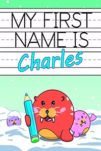 My First Name is Charles