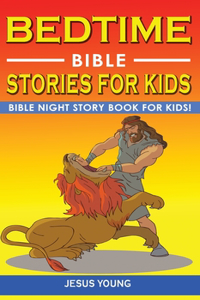 Bedtime Bible Stories for Kids