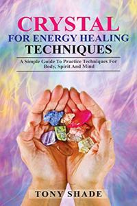Crystal for Energy Healing techniques