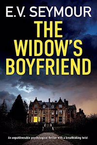 WIDOW'S BOYFRIEND an unputdownable psychological thriller with a breathtaking twist