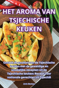 Het Aroma Van Tsjechische Keuken