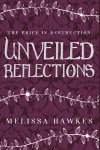 Unveiled Reflections