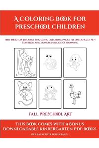 Fall Preschool Art (A Coloring book for Preschool Children)