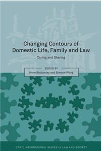 Changing Contours of Domestic Life, Family and Law