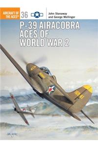 P-39 Airacobra Aces of World War 2