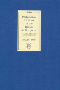 Postcolonial Fictions in the Roman de Perceforest