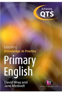 Primary English: Extending Knowledge in Practice