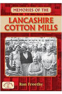 Memories of the Lancashire Cotton Mills
