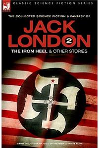 Jack London 2 - The Iron Heel and other stories