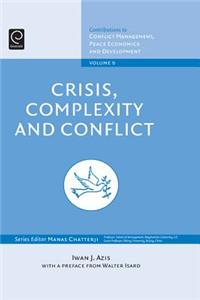 Crisis, Complexity and Conflict