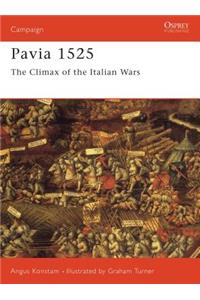 Pavia 1525: The Climax of the Italian Wars
