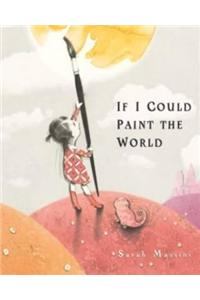 If I Could Paint The World