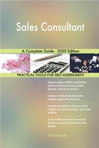 Sales Consultant A Complete Guide - 2020 Edition