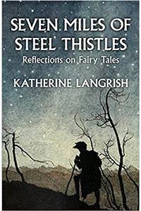Seven Miles of Steel Thistles