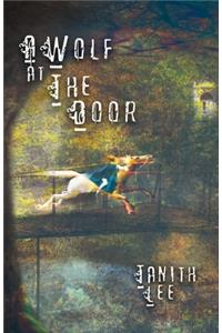 A Wolf at the Door