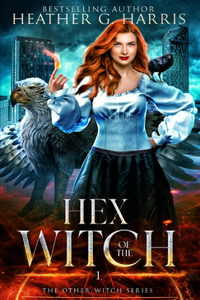 Hex of the Witch: An Urban Fantasy Novel
