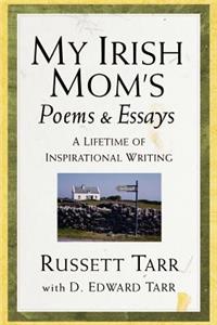 My Irish Mom's Poems & Essays