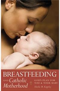 Breastfeeding & Catholic Motherhood